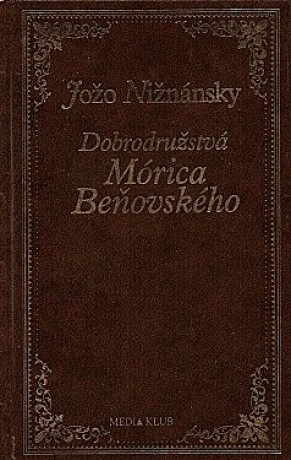 DOBRODRUZSTVA MORICA BENOVSKEHO