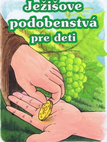 JEZISKOVE PODOBENSTVA PRE DETI