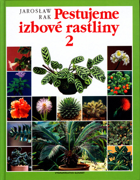 PESTUJEME IZBOVE RASTLINY 2