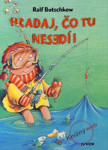 HLADAJ, CO TU NESEDI!
