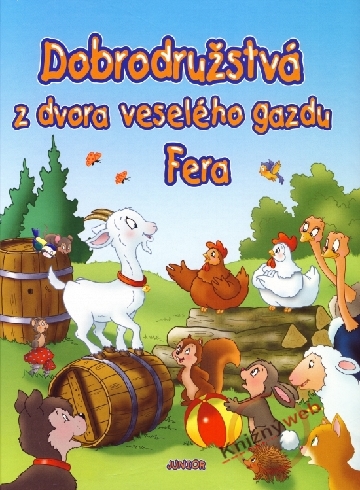 DOBRODRUZSTVA Z DVORA VESELEHO GAZDU FERA