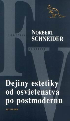 DEJINY ESTETIKY OD OSVIETENSTVA PO POSTMODERNU