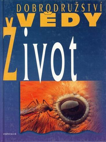 ZIVOT DOBRODRUZSTVI VEDY