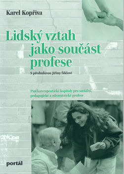 LIDSKY VZTAH JAKO SOUCAST PROFESE