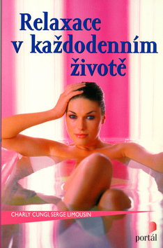 RELAXACE V KAZDODENNIM ZIVOTE