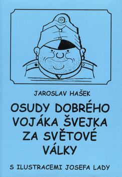 OSUDY DOBREHO VOJAKA SVEJKA ZA SVETOVE VALKY