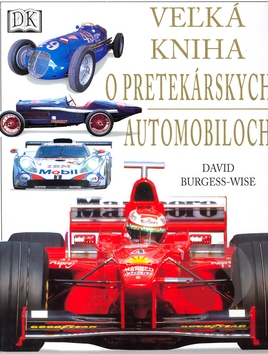 VELKA KNIHA O PRETEKARSKYCH AUTOMOBILOCH