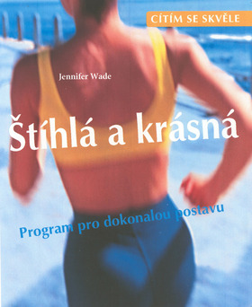 STIHLA A KRASNA - PROGRAM PRE DOKONALU POSTAVU