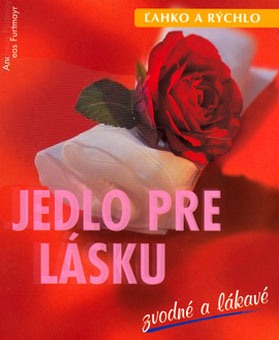 JEDLO PRE LASKU - ZVODNE A LAKAVE