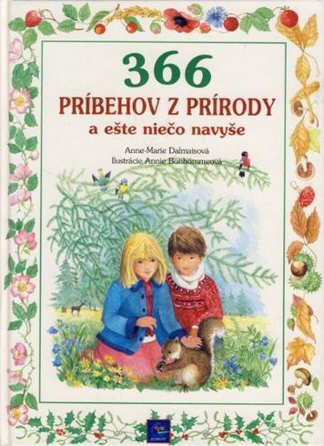 366 PRIBEHOV Z PRIRODY A ESTE NIECO NAVYSE