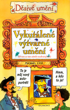 VYKUTALENE VYTVARNE UMENI