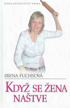 KDYZ SE ZENA NASTVE