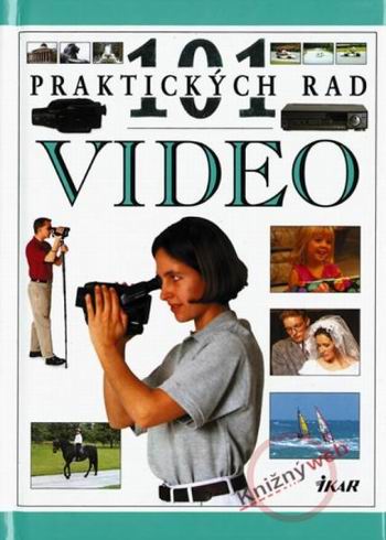 101 PRAKTICKYCH RAD - VIDEO