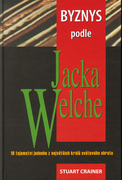 BYZNYS PODLE JACKA WELCHE