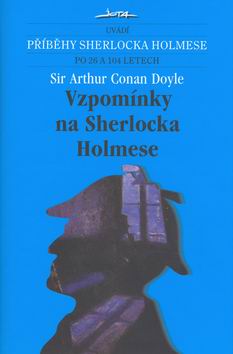 VZPOMINKY NA SHERLOCKA HOLMESE