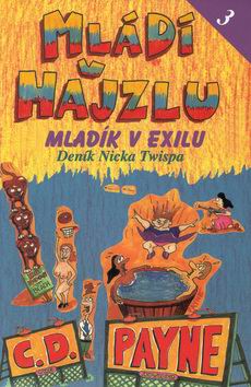 MLADI V HAJZLU MLADIK V EXILU 3