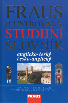 FRAUS ILUSTROVANY STUDIJNI SLOVNIK ANGLICKO - CESKY, CESKO - ANGLICKY
