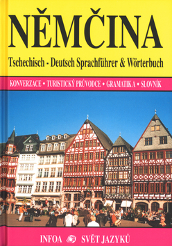 NEMCINA - KONVERZACE, TURISTICKY PRUVODCE, GRAMATIKA, SLOVNIK
