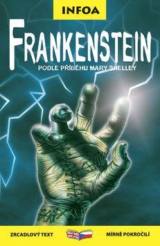 FRANKENSTEIN - PODLE PRIBEHU MARY SHELLEY