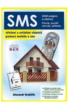 SMS - STREZENI A OVLADANI OBJEKTU POMOCI MOBILU A SMS