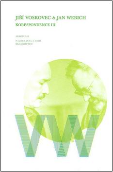 JIRI VOSKOVEC A JAN WERICH KORESPONDENCE III