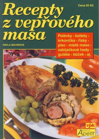 RECEPTY Z VEPROVEHO MASA