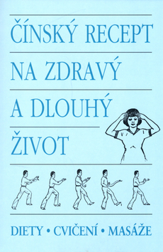 CINSKY RECEPT NA ZDRAVY A DLOUHY ZIVOT