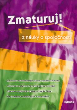 ZMATURUJ Z NAUKY O SPOLOCNOSTI