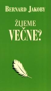 ZIJEME VECNE?