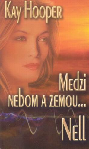 MEDZI NEBOM A ZEMOU... NELL