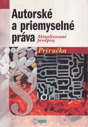 AUTORSKE A PRIEMYSELNE PRAVA - AKTUALIZOVANE PREDPISY