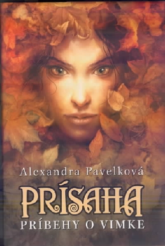 PRISAHA, PRIBEHY O VIMKE
