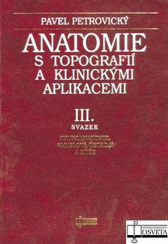 ANATOMIE S TOPOGRAFII A KLINICKYMI APLIKACEMI III.