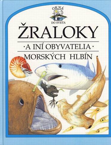 ZRALOKY A INI OBYVATELIA MORSKYCH HLBIN - OKNA DO SVETA