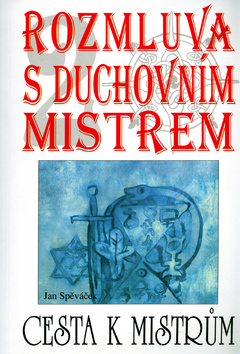 ROZMLUVA S DUCHOVNIM MISTREM