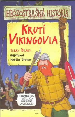 KRUTI VIKINGOVIA - HROZOSTRASNA HISTORIA