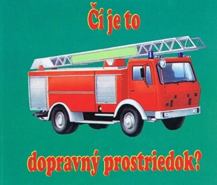 CI JE TO DOPRAVNY PROSTRIEDOK?