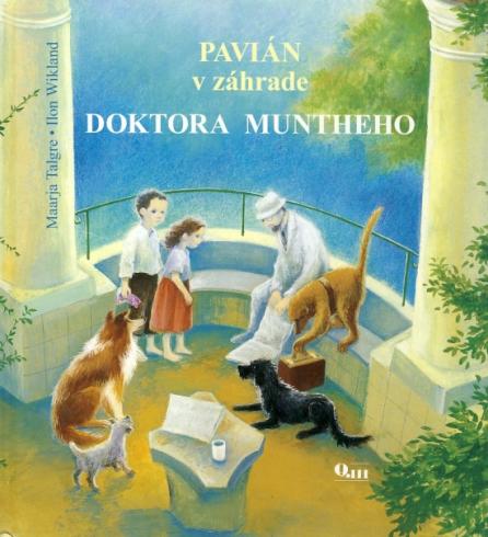 PAVIAN V ZAHRADE DOKTORA MUNTHEHO