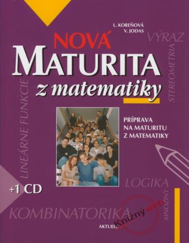 NOVA MATURITA Z MATEMATIKY + CD
