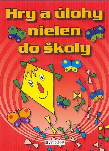 HRY A ULOHY NIELEN DO SKOLY