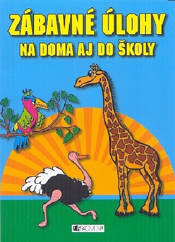 ZABAVNE ULOHY NA DOMA AJ DO SKOLY