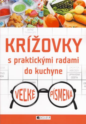 KRIZOVKY S PRAKTICKYMI RADAMI DO KUCHYNE