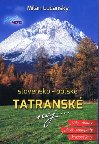 SLOVENSKO - POLSKE TATRANSKE NAJ...