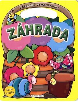 ZAHRADA ZAZRACNE VYMALOVANKY