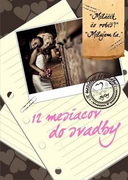 12 MESIACOV DO SVADBY