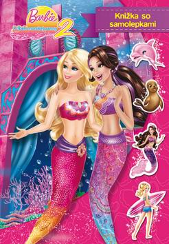 BARBIE 2 PRIBEH MORSKEJ PANNY KNIZKA ZO SAMOLEPKAMI