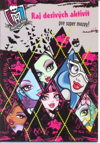 MONSTER HIGH - RAJ DESIVYCH AKTIVIT