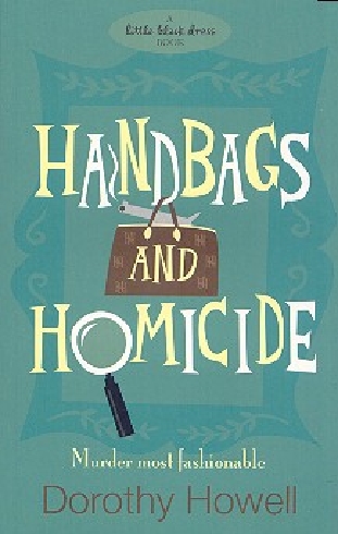 HANDBAGS AND HOMICIDE