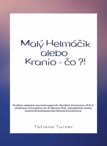 MALY HELMACIK ALEBO KRANIO - CO ?