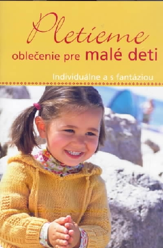 PLETIEME OBLECENIE PRE MALE DETI